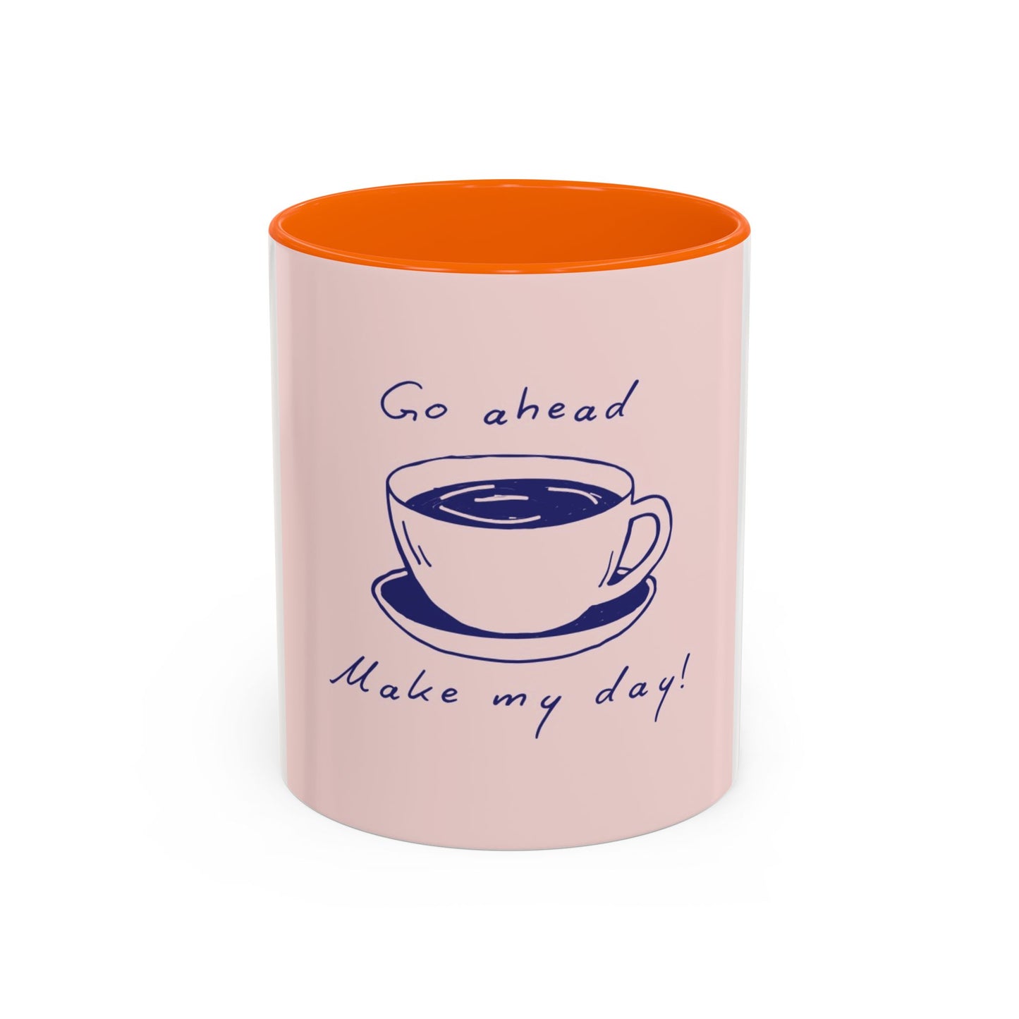 Go Ahead, Make My Day Coffee Mug — Pink Accent Ceramic Mug (11/15oz)
