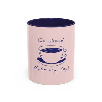 Go Ahead, Make My Day Coffee Mug — Pink Accent Ceramic Mug (11/15oz)