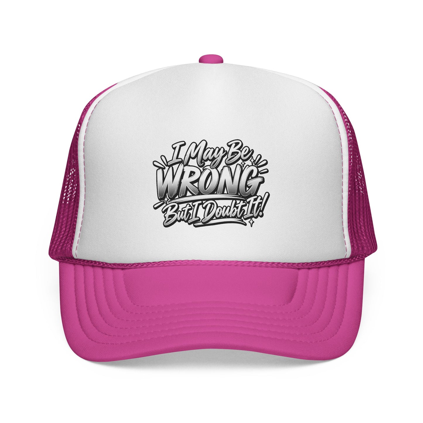 "I May Be Wrong, But I Doubt It" Graphic Mesh Hat