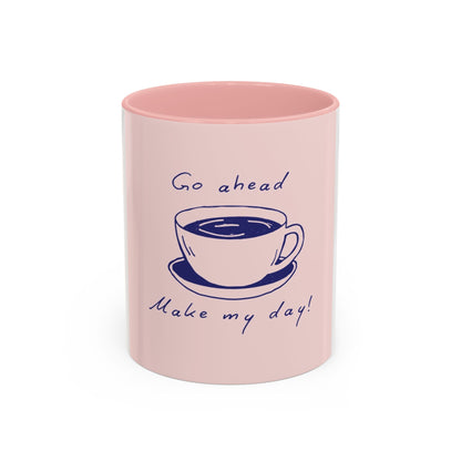 Go Ahead, Make My Day Coffee Mug — Pink Accent Ceramic Mug (11/15oz)