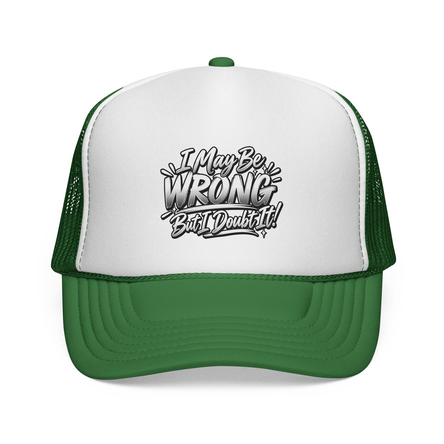 "I May Be Wrong, But I Doubt It" Graphic Mesh Hat