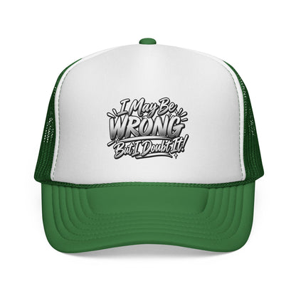"I May Be Wrong, But I Doubt It" Graphic Mesh Hat