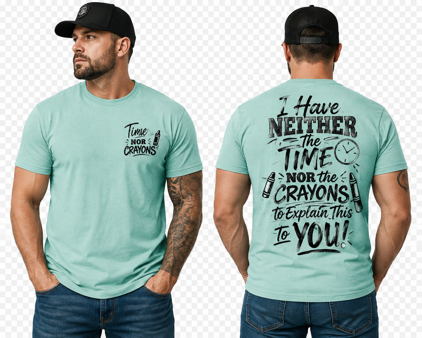 "I Have Neither the Time Nor the Crayons" Graphic Tee