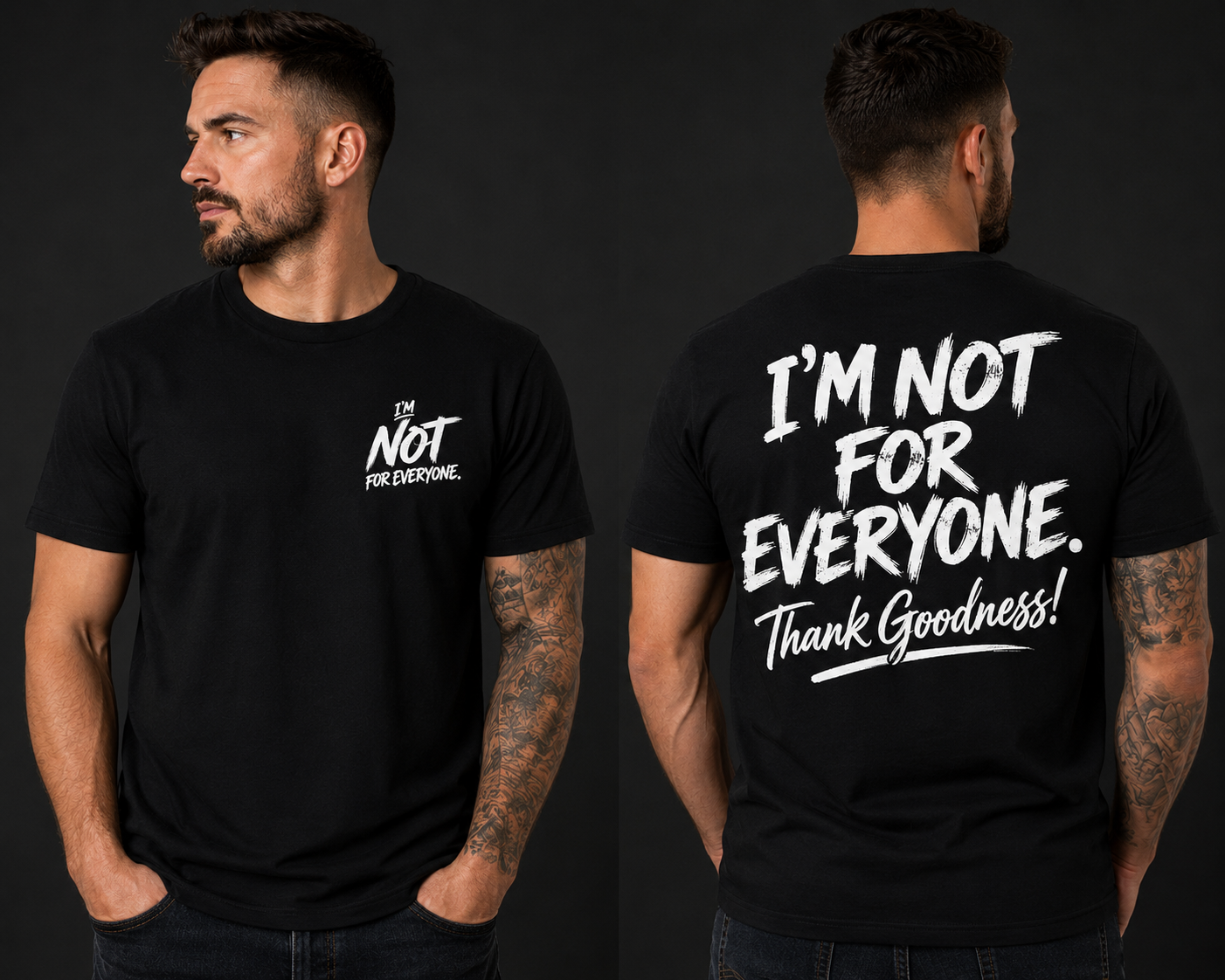 I'm Not For Everyone T-Shirt