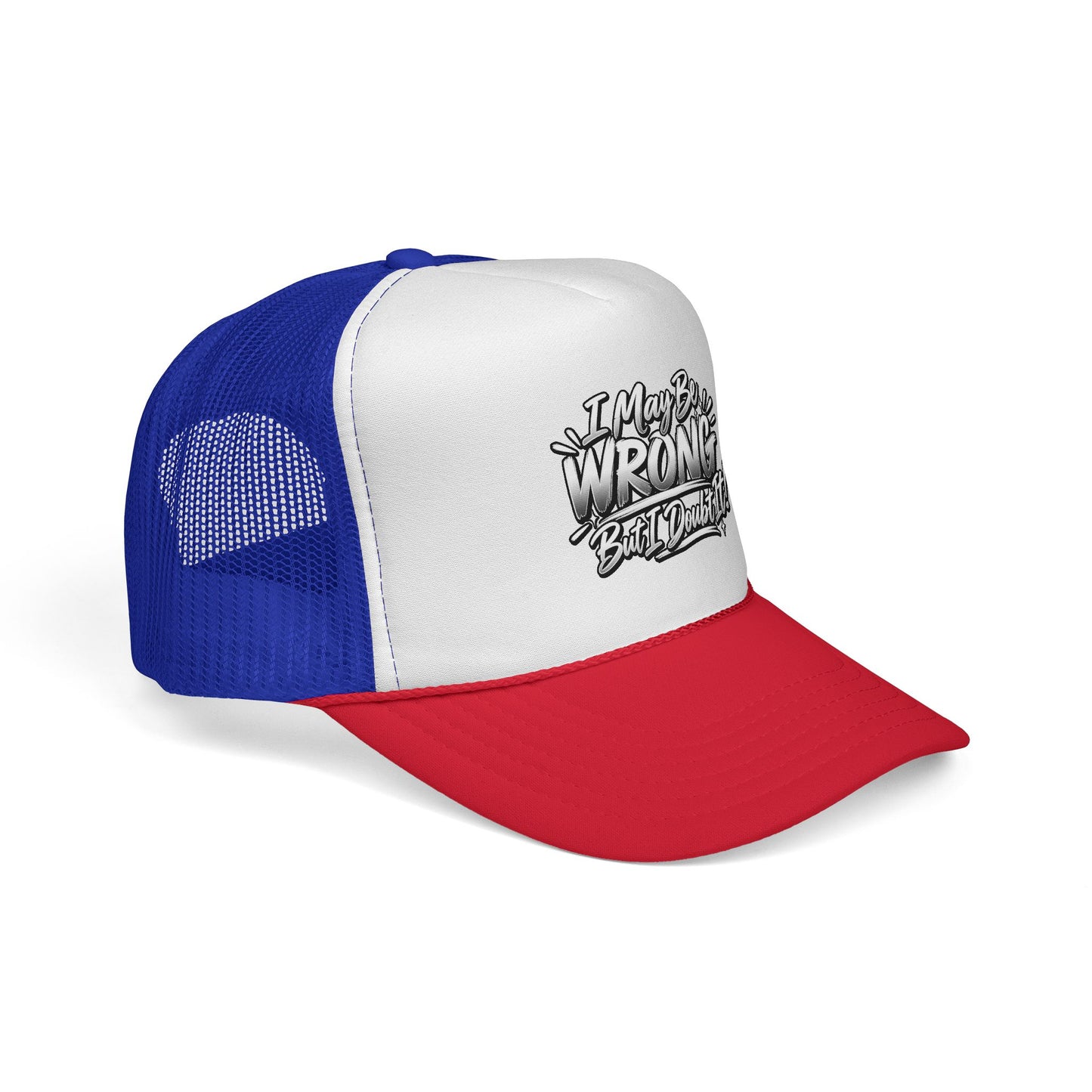 "I May Be Wrong, But I Doubt It" Graphic Mesh Hat