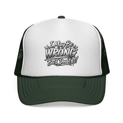 "I May Be Wrong, But I Doubt It" Graphic Mesh Hat