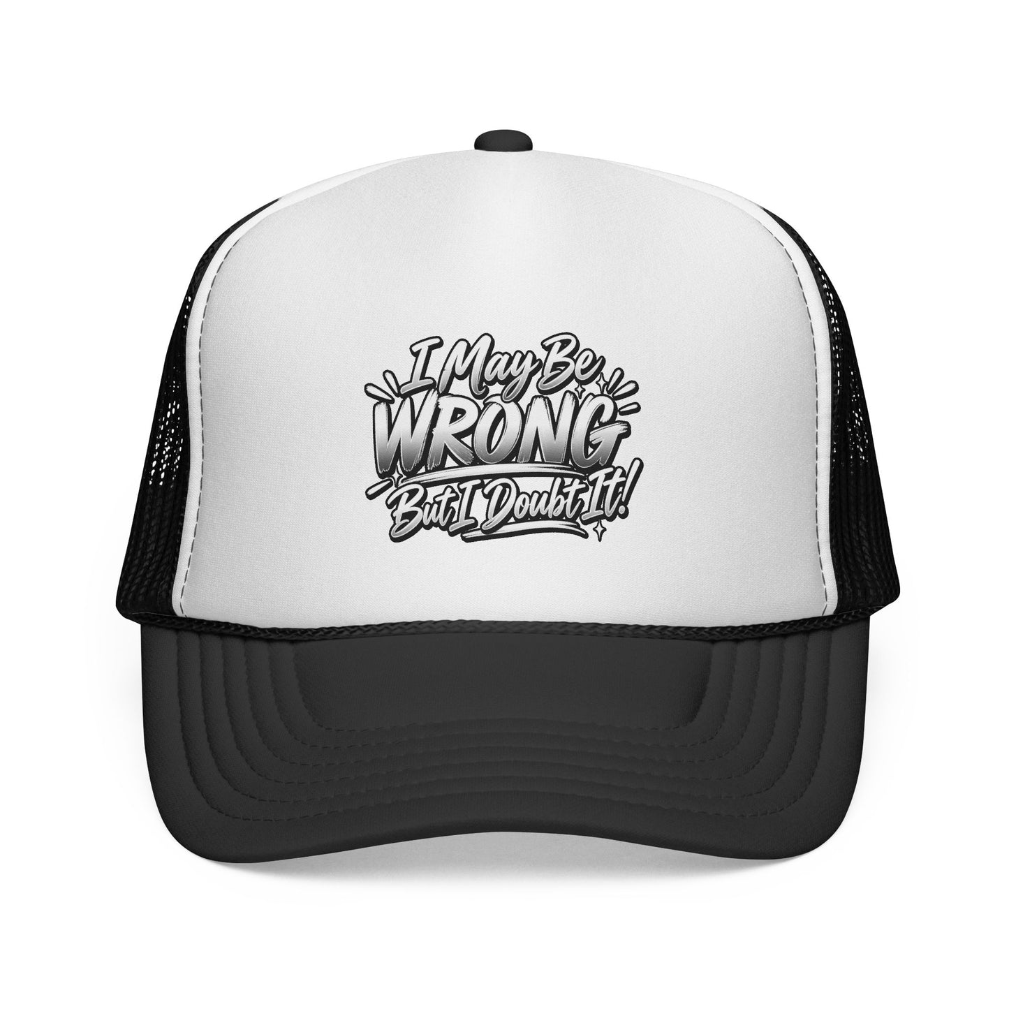 "I May Be Wrong, But I Doubt It" Graphic Mesh Hat