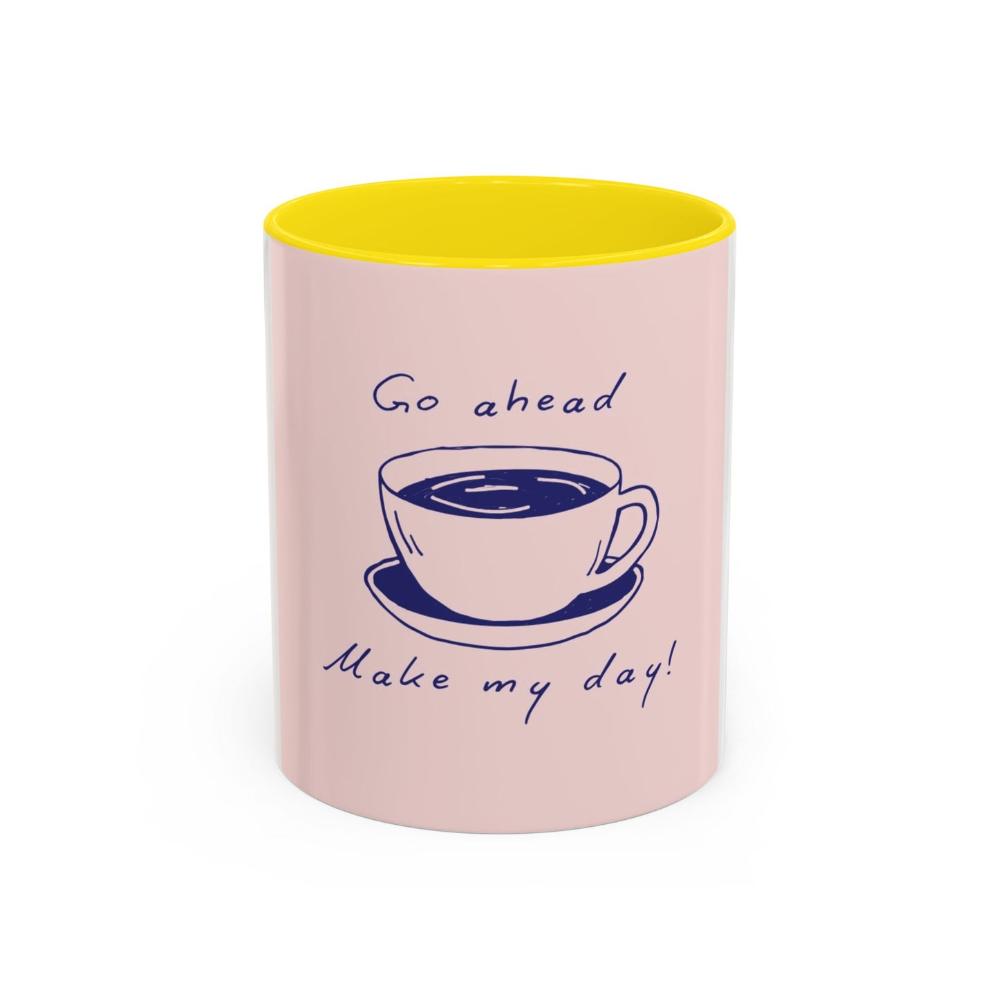 Go Ahead, Make My Day Coffee Mug — Pink Accent Ceramic Mug (11/15oz)