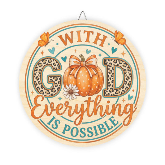 "With God Everything Is Possible" Fall Pumpkin Inspirational Wall Decor