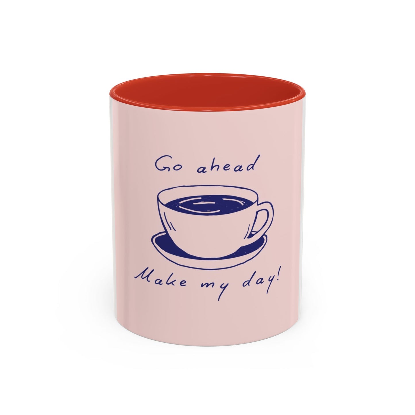 Go Ahead, Make My Day Coffee Mug — Pink Accent Ceramic Mug (11/15oz)