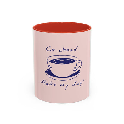 Go Ahead, Make My Day Coffee Mug — Pink Accent Ceramic Mug (11/15oz)